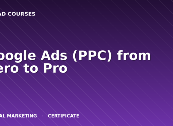 Google Ads (PPC) from Zero to Pro cover