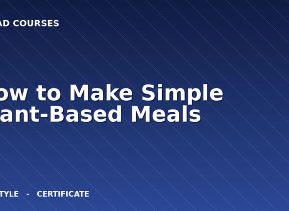 How to Make Simple Plant-Based Meals cover